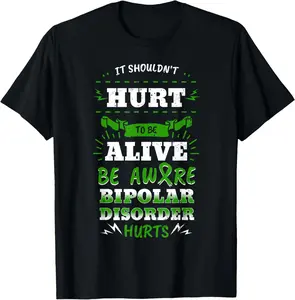 100% Cotton Bipolar Mania Mental Illness Anxiety Green Ribbon Gift Idea T-Shirt