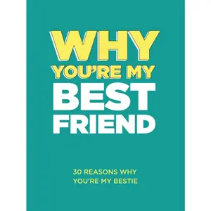 【GalentinesDay 】Why You’re My Best Friend: 30 Reasons Why You’re My Bestie Fill-in-the-Blank Gift Book. Gifts for Best Friend (What I Love About You Series Books)