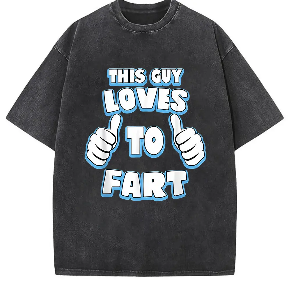 Cotton Short Sleeve T-Shirt This Guy Loves To Fart Mens Funny T-Shirt Humour Joke Gift Graphic Tees Top Casual Summer Wear