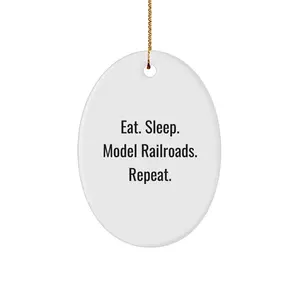 Funny Model Railroads Oval Ornament Gifts for Men from Family - Eat. Sleep. Model Railroads. Repeat. Christmas Unique Decorations