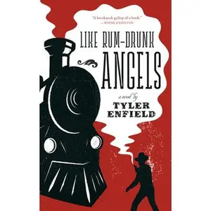 USED-Like Rum-Drunk Angels by Enfield, Tyler (Paperback)