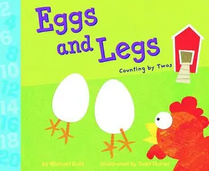 USED-Eggs and Legs: Counting by Twos (Know Your Numbers) by Michael Dahl (Unknown)