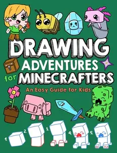 Drawing Adventures for Minecrafters: An Easy Guide for Kids -- Mark Mulle, Paperback