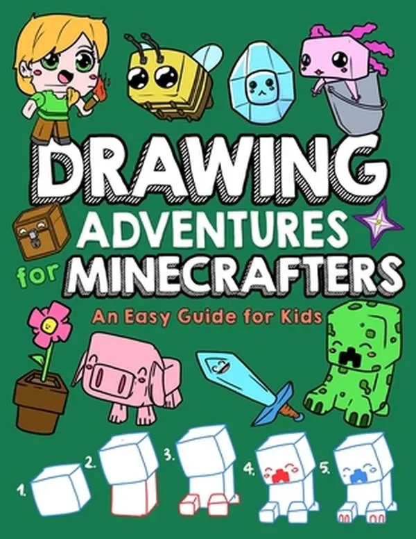 Drawing Adventures for Minecrafters: An Easy Guide for Kids -- Mark Mulle, Paperback