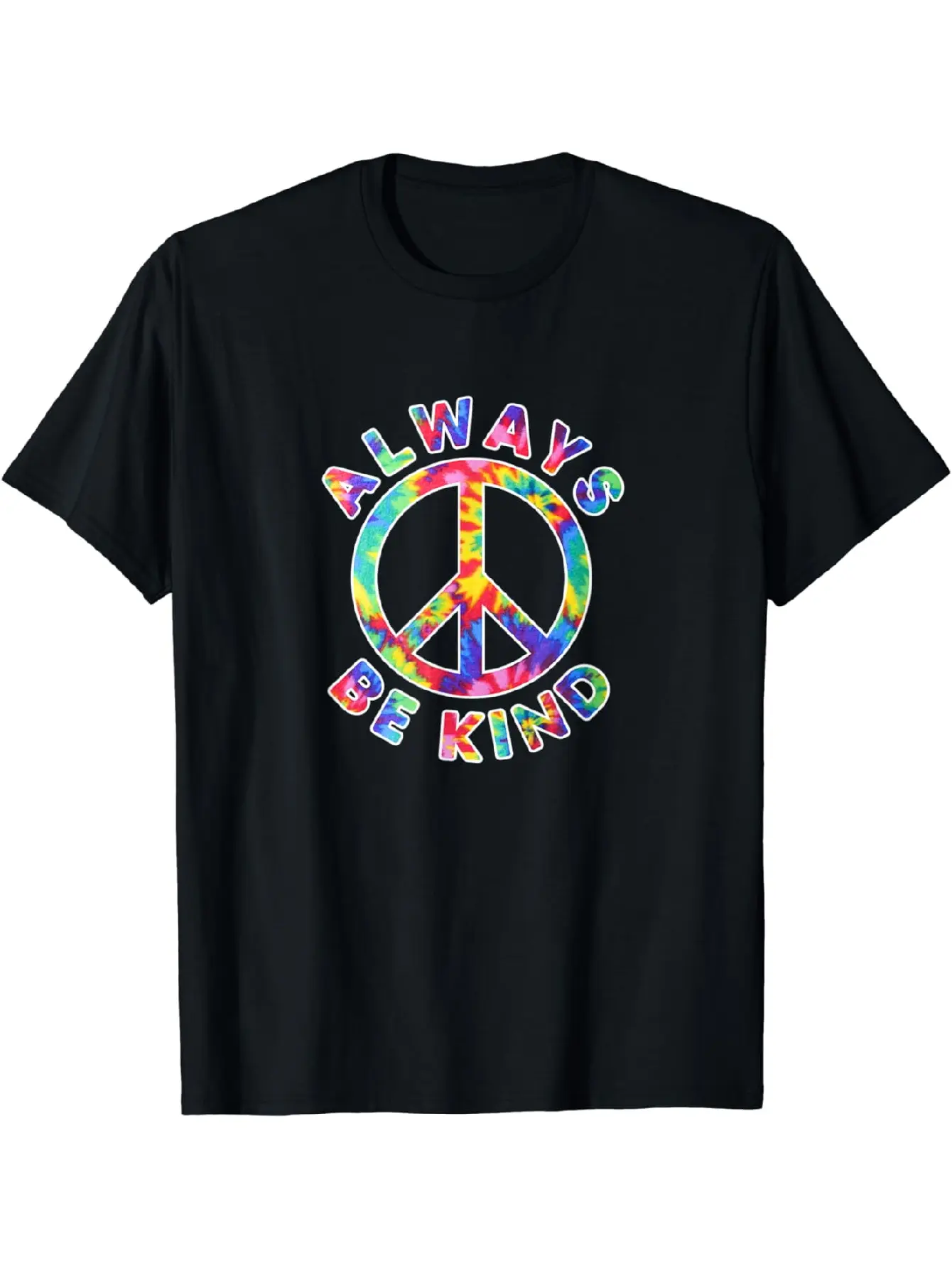 100% Cotton T shirt Always Be Kind Tie Dye Peace Sign Inspirational Hippie Quote T-Shirt