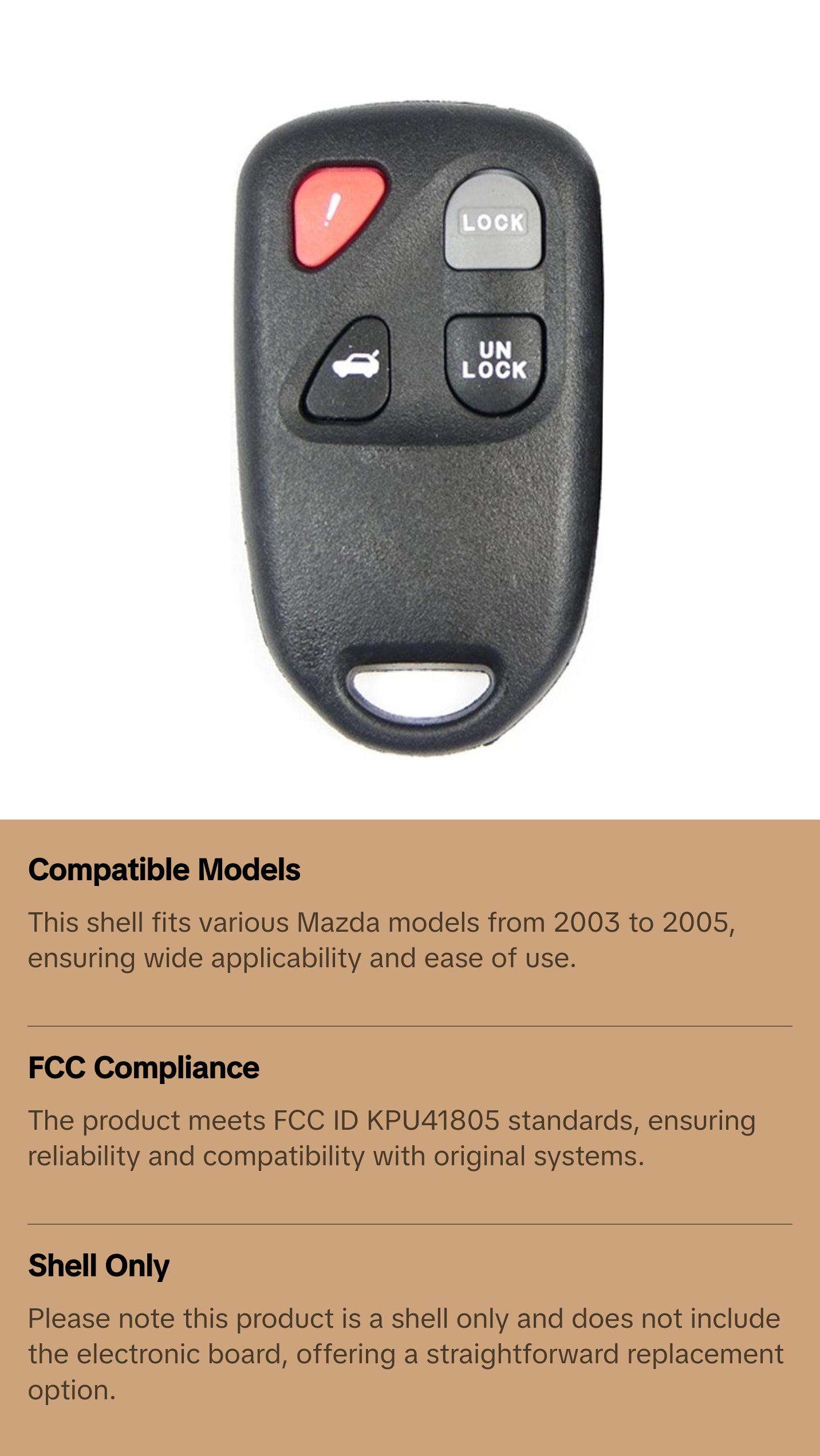 2003 - 2005 Mazda Remote Control Shell 4B Compatible with FCC# KPU41805