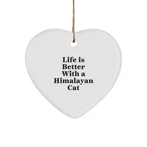 Cute Himalayan Cat Heart Ornament Life is Better Ornaments