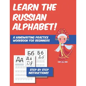 Learn the Russian Alphabet: A Handwriting Practice Workbook for Beginners
