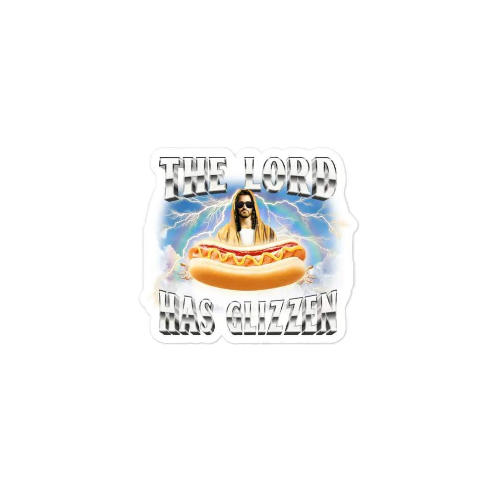 The Lord Has Glizzen sticker