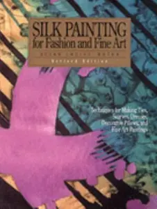 USED Book - Silk Painting for Fashion and Fine Art: Techniques for Making Ties, Scarves, Dresses, Decorative Pillows, and Fine Art Paintings by Susan Louise Moyer (Paperback) - english