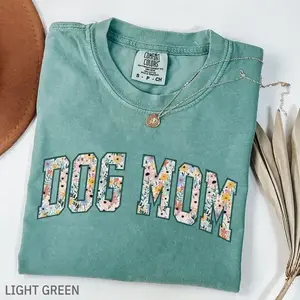 Comfort Colors Dog Mom T-Shirt, Floral Dog Mom Shirt, Dog Lover Shirt, Gift For Dog Moms, New Dog Mom Shirt