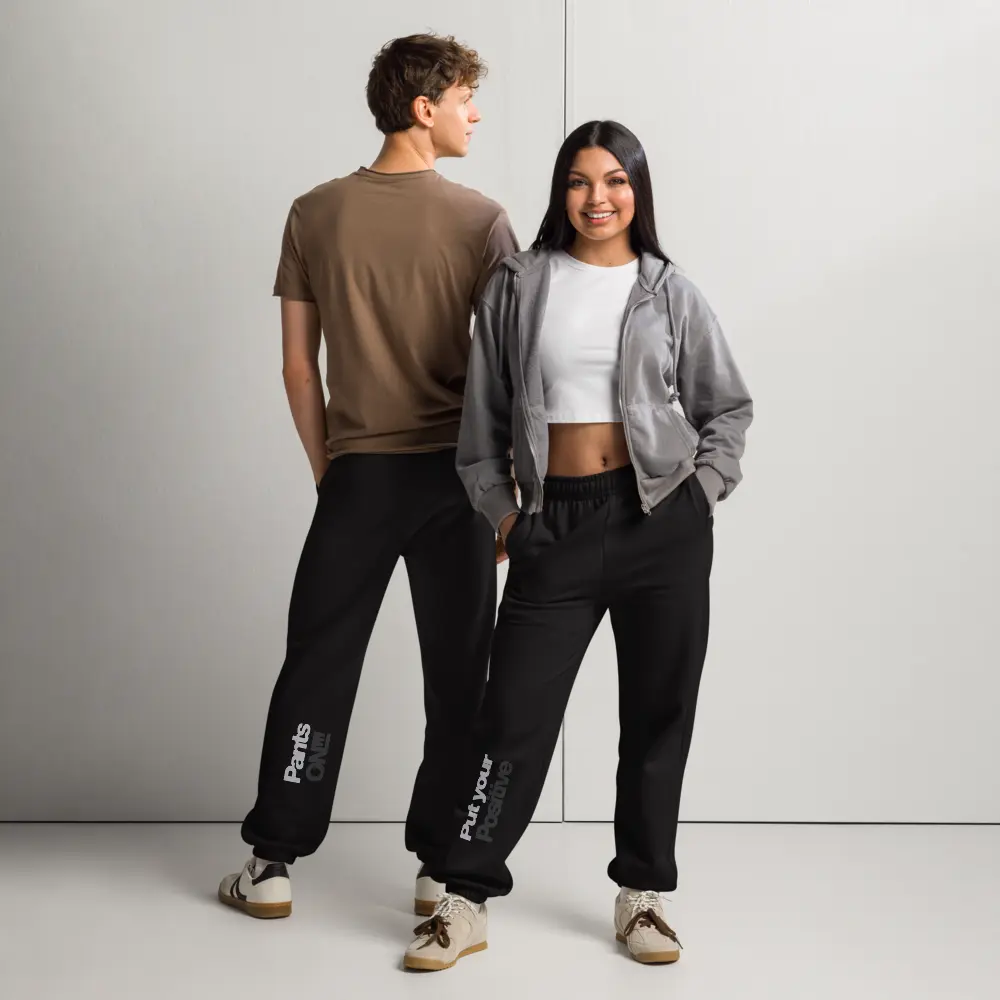 Put Your Positive Pants On Fleece Sweatpants Unisex 100% Cotton Face 65% Cotton 35% Polyester Cuffed Side-Seamed Legs Elastic Waistband Flat Drawstrings 2 Front Pockets Back Patch Pocket Ribbed Waist Cuffs Gusset