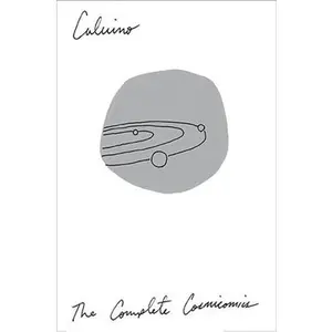 The Complete Cosmicomics -- Italo Calvino, Paperback