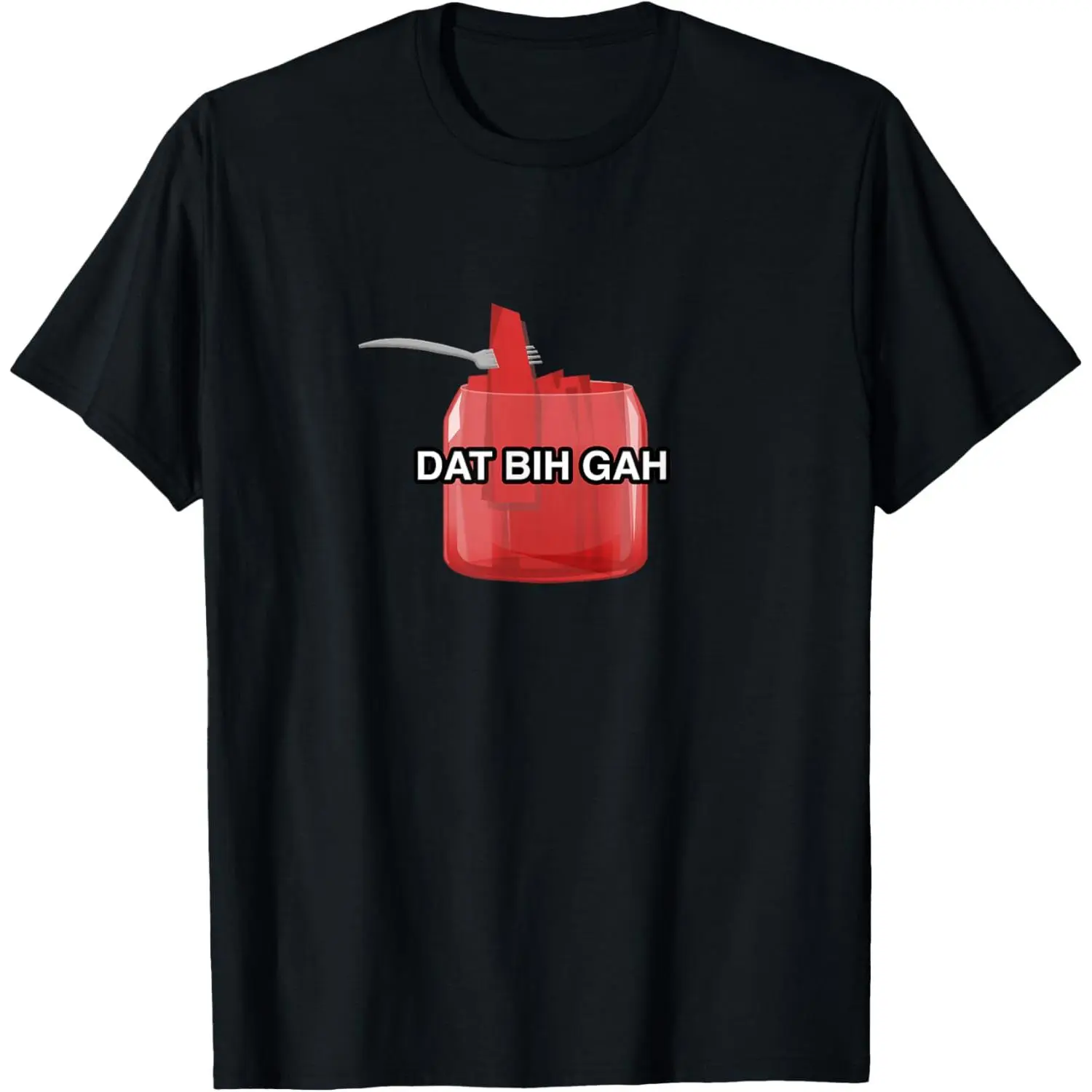 DAT BIH GAH Funny Meme T-Shirt