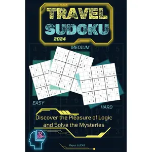 TRAVEL SUDOKU BOOK FOR ADULTS: EDITION 2024,200+ PUZZLE,Easy to Hard and Compact Size Paperback – Large Print, May 18, 2024