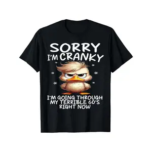 Men's Sorry I'm Cranky I'm Going Through My Terrible 60's Right Now T-Shirt 100% Cotton Black with Duck Graphic Casual Crew Neck Tee for Parties Beach and Casual Attire