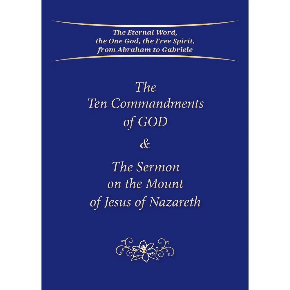 USED-The Ten Commandments of GOD & The Sermon on the Mount of Jesus of Nazareth by Gabriele (Paperback)