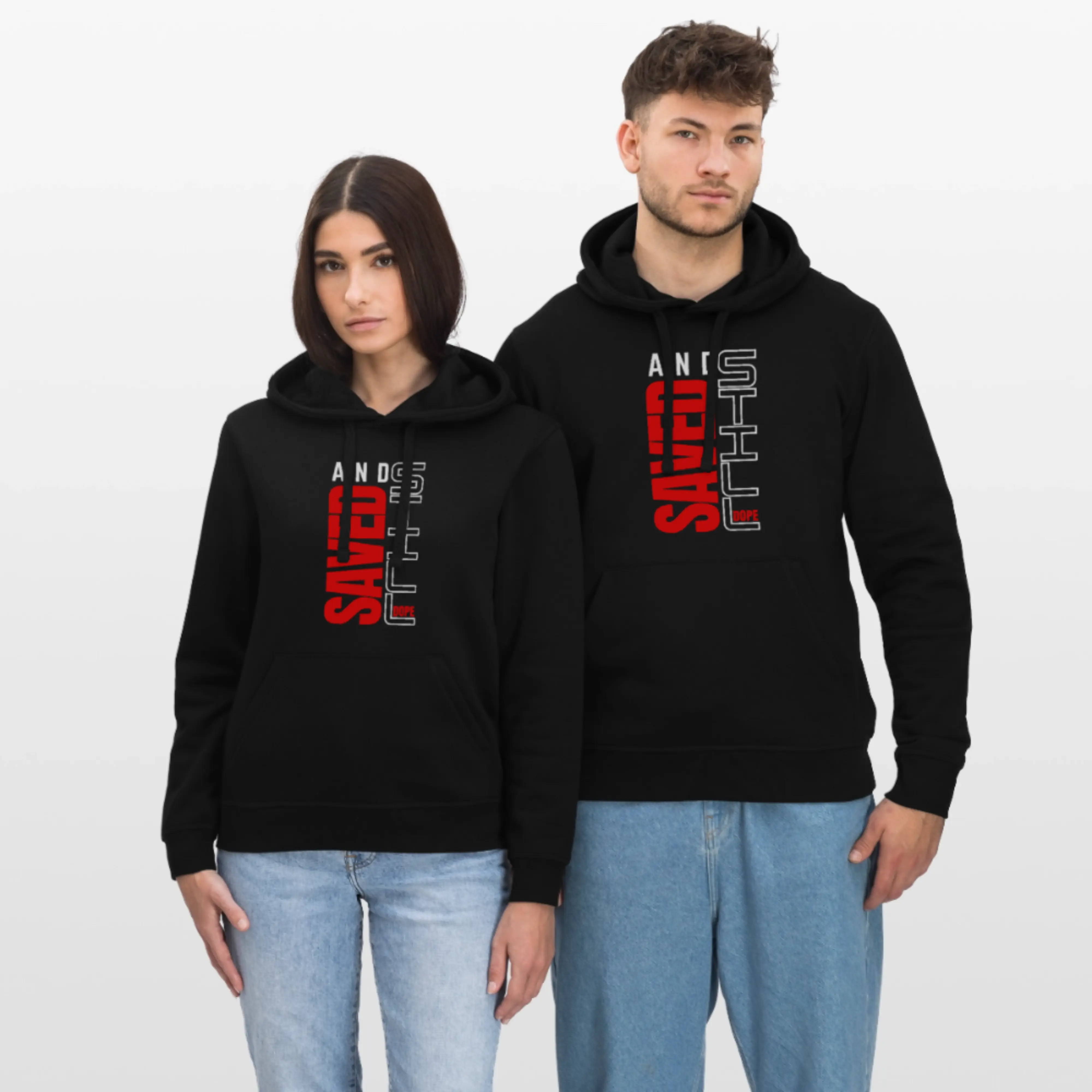 SAVED AND STILL DOPE HOODIE
