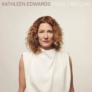 Kathleen Edwards - Total Freedom  [COMPACT DISC - CD]