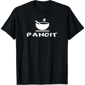 Pancit Filipino Soup Philippines Pinoy Funny Food T-Shirt