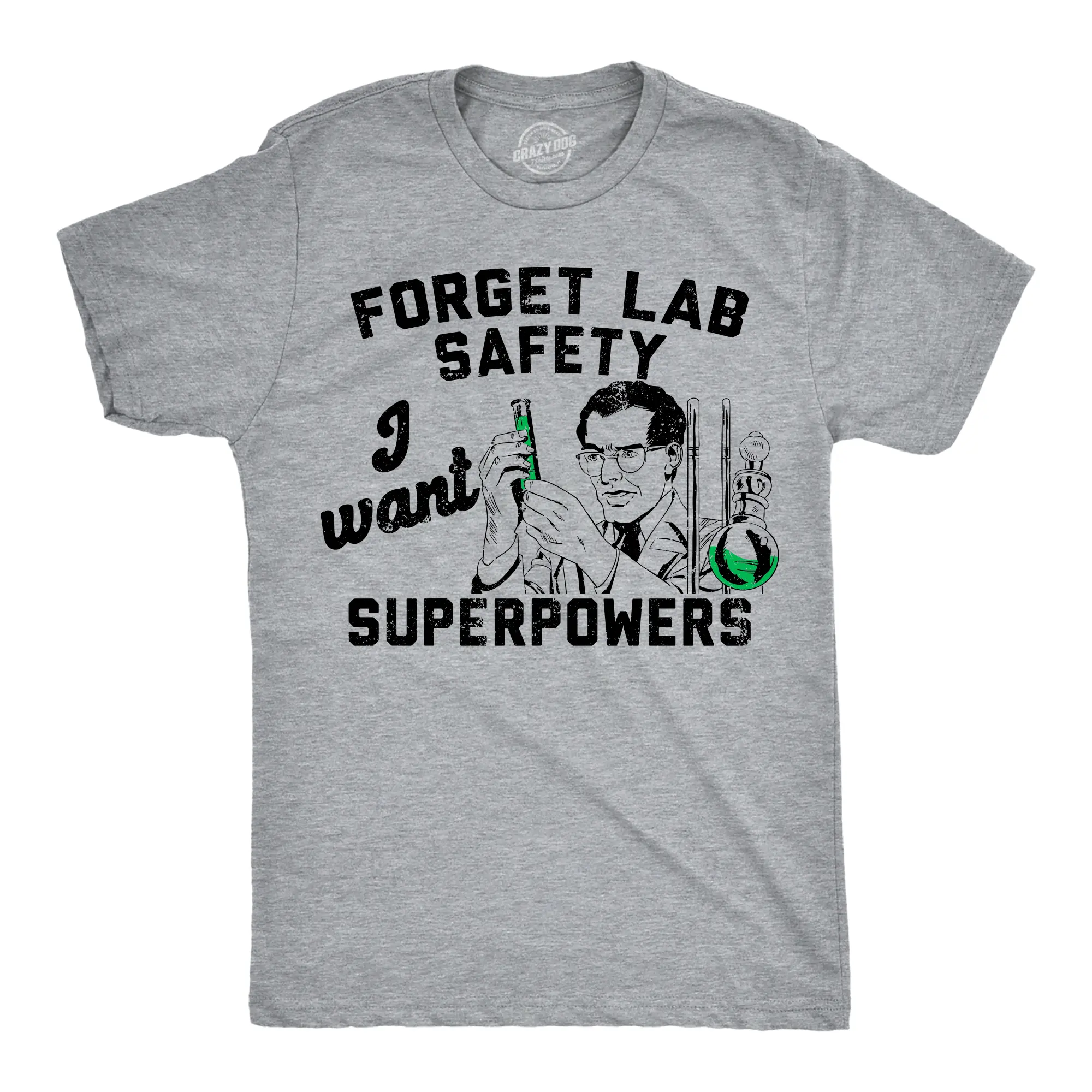 Mens Funny T Shirts Forget Lab Safety I Want Superpowers Sarcastic Science Graphic Novelty Tee for Men Mens Funny T Shirts Cool Vintage Fashion T-Shirt Gift Classic Menswear Funny Sarcastic Short Sleeve Novelty Light Grey