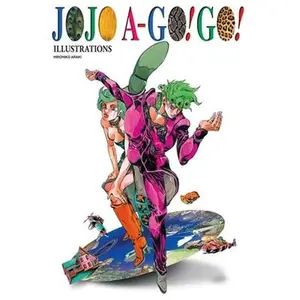 Jojo A-Go!go! -- Hirohiko Araki, Hardcover