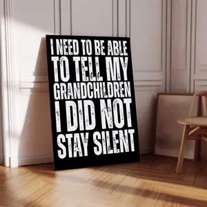 I Need To Be Able To Tell My Grandchildren I Did Not Stay Silent Protest Sign Poster Printable, No Kings In America Protest Political Activist Poster, Anti-Trump Protest Poster