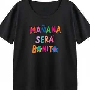 S-6XL "Mañana Será Bonito" T-Shirt | Vibrant Bichota Season Graphic Tee | Colorful Spanish Quote Shirt Perfect Concert Tee Trendy Summer Style Spanish Tee KT0821
