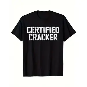 Certified Cracker Humor Tee 180g Cotton T-Shirt, Funny Slogan Quote Graphic Casual T-Shirt For Adults Humorous Pattern Short Sleeve T-Shirt