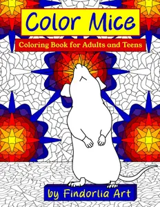 Color Mice: Coloring Book for Adults and Teens (Color Critters), Paperback