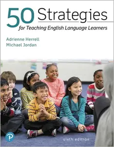 50 Strategies for Teaching English Language Learners -- Adrienne Herrell, Paperback