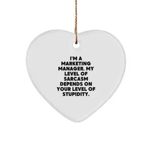 Funny Marketing Manager Heart Ornament Gifts for Him from Coworkers, Unique Christmas Decorations with Sarcasm Quote