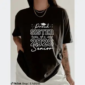 Class of 2026 Proud Senior Sister T-Shirt – 100% Cotton Funny Graduate Tee
