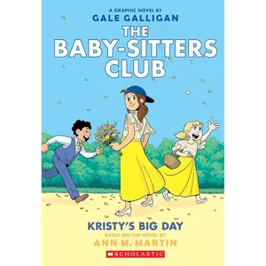 Kristy's Big Day: A Graphic Novel (The Baby-Sitters Club #6) (The Baby-Sitters Club Graphix) Paperback – April 4, 2023