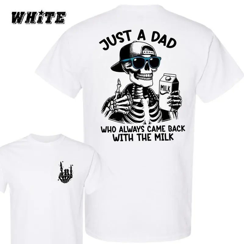 Men's Loose-Fitting Round Neck Cotton Apparel - 2-Sided Unisex Menswear Tshirt, Funny Skeleton Dad "Always Came Back With The Milk" Print, Casual Short-Sleeve Streetwear, Father's Day Gift, Sports Top (Check Size Guide)