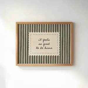Neutral Green Stripe Homely Wall Art | Feels So Good To Be Home Print | Vintage Typography Family Quote Decor | Frameless Poster 8