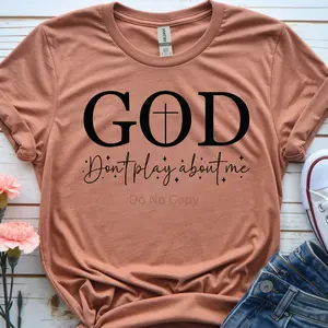 God Don't Play About Me Screen Print Transfer (3 Pack)