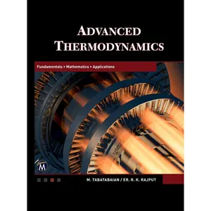 USED-Advanced Thermodynamics: Fundamentals, Mathematics, Applications by Tabatabaian, Mehrzad (Hardcover)