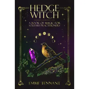 Hedge Witch: A Book of Magic for Solitary Practitioners Paperback – October 30, 2022