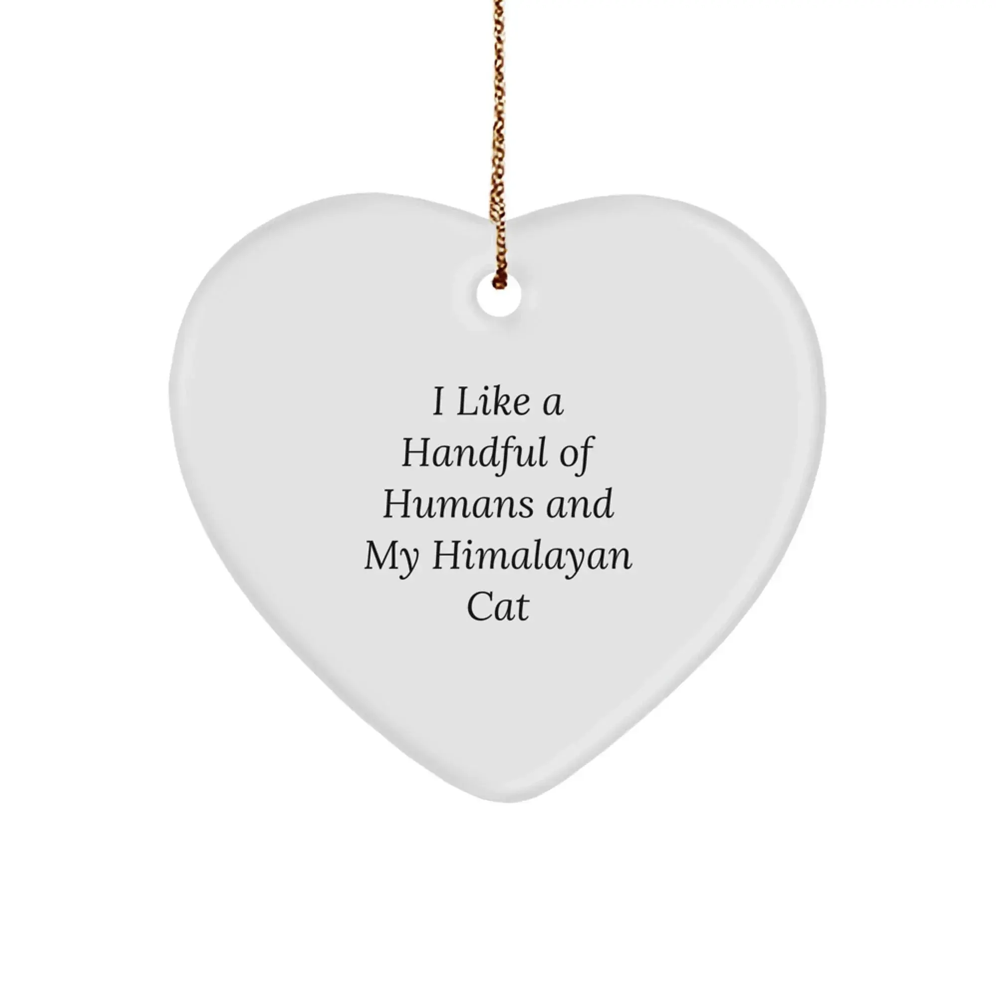 Funny Himalayan Cat Heart Ornament Gifts for Friends and Family from Men, Unique Christmas Unique Gifts for Women, Funny Cat Lovers