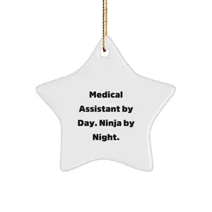 Medical Assistant Gifts for Men and Women, Funny Star Ornament - 'Medical Assistant By Day. Ninja By Night.' Christmas Unique Gifts from Family