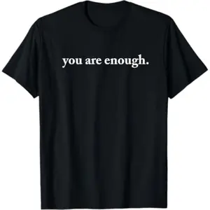 Cotton Short Sleeves Dear Person Behind Me World Is A Better Place You Are Enough T-Shirt
