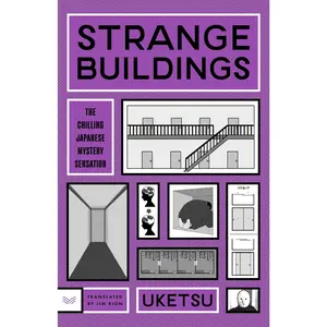 Strange Buildings: A Novel by Uketsu [Hardback Book]