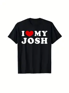 Summer t Shirts I Love My Josh, I Heart My Josh Suitable for All Seasons As A Gift for Friends and Family
