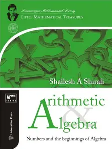 USED-Arithmetic and Algebra: Numbers and the beginnings of Algebra [Paperback] [Jan 01, 2012] Shailesh A Shirali by Shailesh Shirali (Paperback)