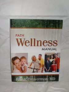 USED-PATH Wellness Manual by M.D. Eric R. Braverman (Paperback)