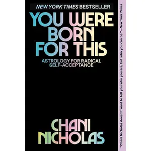 You Were Born for This: Astrology for Radical Self-Acceptance Paperback – February 9, 2021