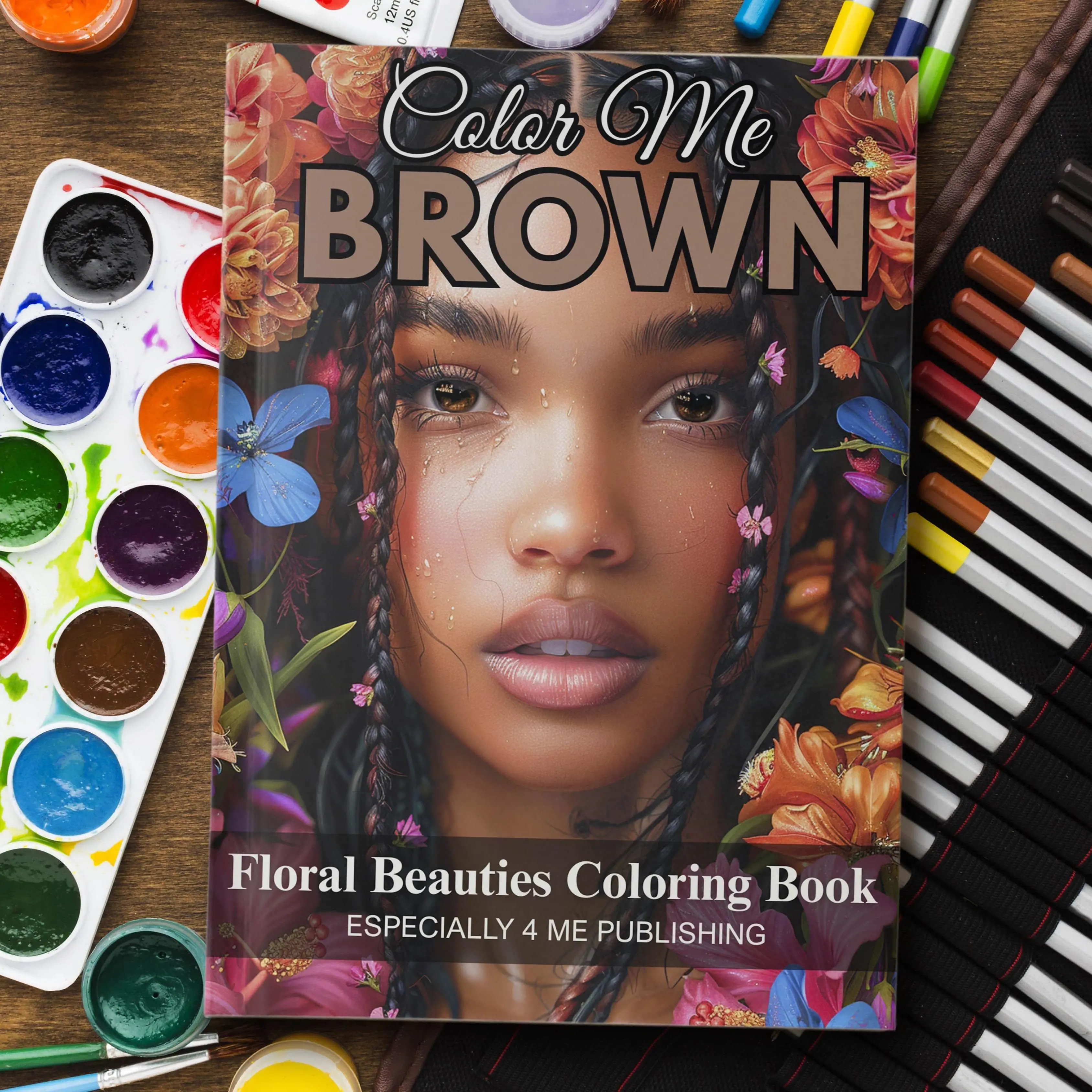 Floral-Themed Children's Activity and Coloring Book, Color Me Brown Cultural Appreciation Creativity