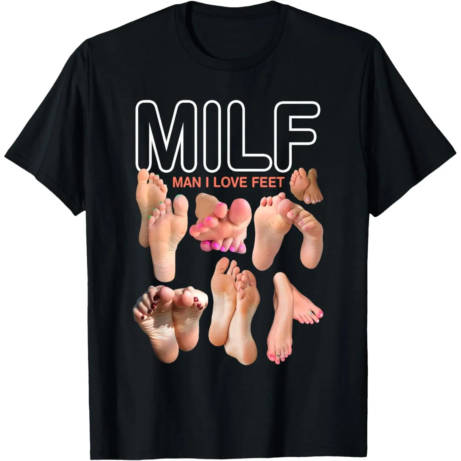 Menswear Short-Sleeve Round Neck T-Shirt - "MILF Man I Love Feet" Funny Sexy Inappropriate Saying Quote Streetwear Top