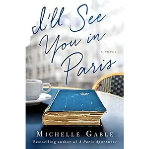 USED-I'll See You in Paris by Michelle Gable (Paperback)